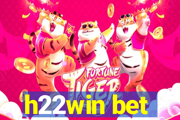 h22win bet